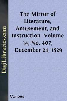 The Mirror of Literature, Amusement, and Instruction 
Volume 14,...