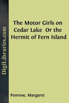 The Motor Girls on Cedar Lake 
Or the Hermit of Fern Island