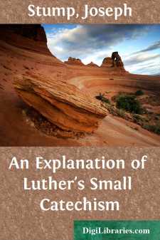 An Explanation of Luther's Small Catechism