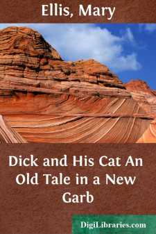 Dick and His Cat
An Old Tale in a New Garb