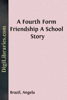 A Fourth Form Friendship
A School Story