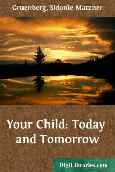 Your Child: Today and Tomorrow