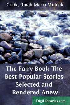 The Fairy Book
The Best Popular Stories Selected and Rendered Anew