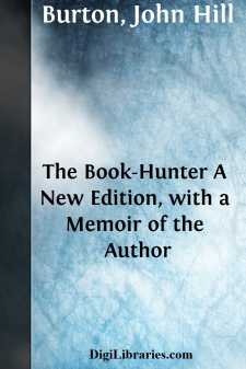 The Book-Hunter
A New Edition, with a Memoir of the Author