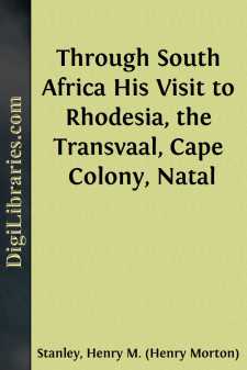 Through South Africa
His Visit to Rhodesia, the Transvaal, Cape...