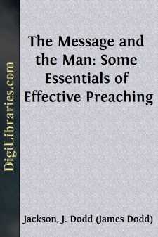 The Message and the Man:
Some Essentials of Effective Preaching