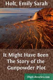 It Might Have Been
The Story of the Gunpowder Plot
