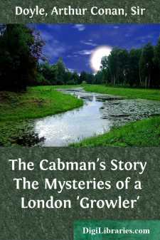 The Cabman's Story
The Mysteries of a London 'Growler'