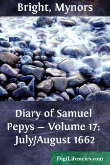 Diary of Samuel Pepys - Volume 17: July/August 1662