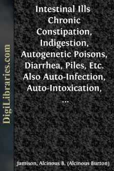 Intestinal Ills 
Chronic Constipation, Indigestion, Autogenetic...