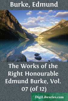 The Works of the Right Honourable Edmund Burke, Vol. 07 (of 12)