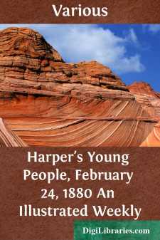Harper's Young People, February 24, 1880
An Illustrated Weekly
