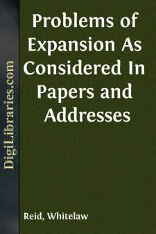 Problems of Expansion
As Considered In Papers and Addresses