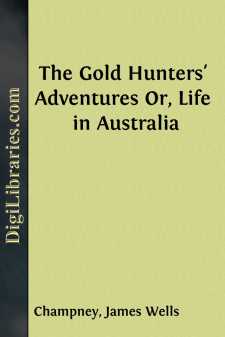 The Gold Hunters' Adventures
Or, Life in Australia