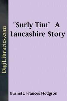 "Surly Tim" 
A Lancashire Story
