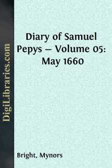 Diary of Samuel Pepys - Volume 05: May 1660