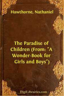 The Paradise of Children
(From: "A Wonder-Book for Girls and Boys")
