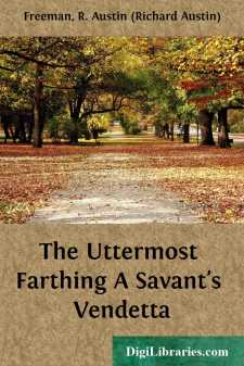 The Uttermost Farthing
A Savant's Vendetta