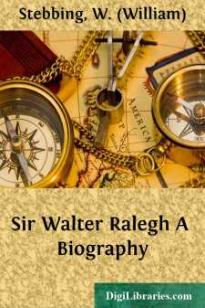 Sir Walter Ralegh
A Biography