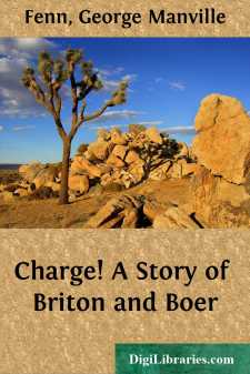 Charge!
A Story of Briton and Boer