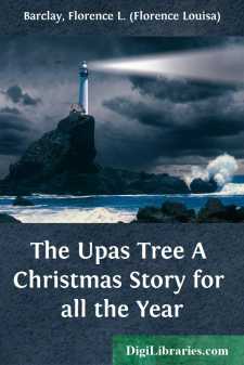 The Upas Tree
A Christmas Story for all the Year