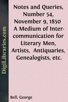 Notes and Queries, Number 54, November 9, 1850 
A Medium of...