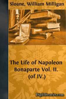 The Life of Napoleon Bonaparte
Vol. II. (of IV.)