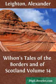 Wilson's Tales of the Borders and of Scotland
Volume 14
