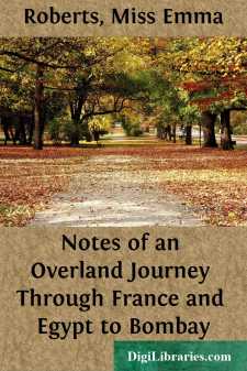 Notes of an Overland Journey Through France and Egypt to Bombay