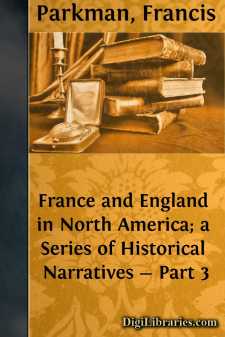 France and England in North America; a Series of Historical...