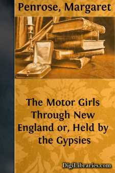 The Motor Girls Through New England
or, Held by the Gypsies