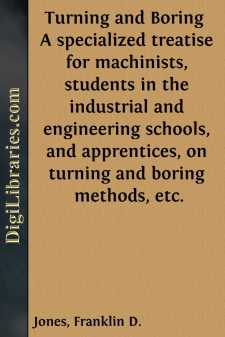 Turning and Boring 
A specialized treatise for machinists,...