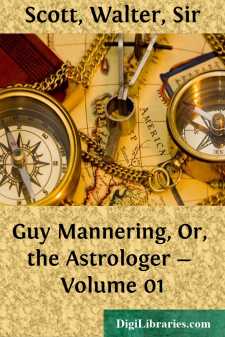 Guy Mannering, Or, the Astrologer - Volume 01