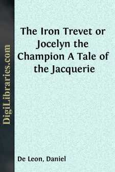 The Iron Trevet or Jocelyn the Champion
A Tale of the Jacquerie