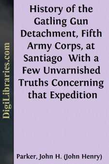 History of the Gatling Gun Detachment, Fifth Army Corps, at...