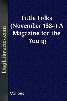 Little Folks (November 1884)
A Magazine for the Young