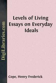 Levels of Living
Essays on Everyday Ideals