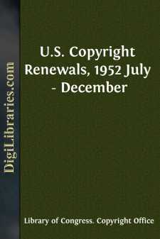 U.S. Copyright Renewals, 1952 July - December