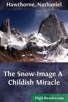 The Snow-Image
A Childish Miracle