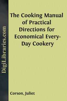 The Cooking Manual of Practical Directions for Economical...