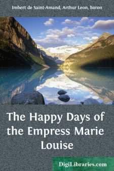 The Happy Days of the Empress Marie Louise
