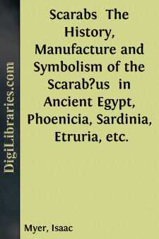 Scarabs 
The History, Manufacture and Symbolism of the Scarab?us...
