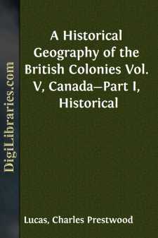 A Historical Geography of the British Colonies
Vol. V,...
