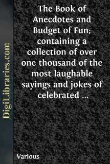 The Book of Anecdotes and Budget of Fun;
containing a collection...