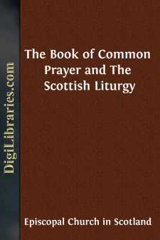 The Book of Common Prayer
and The Scottish Liturgy