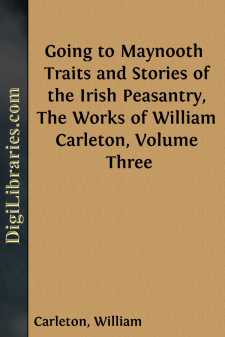 Going to Maynooth 
Traits and Stories of the Irish Peasantry,...