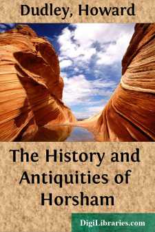 The History and Antiquities of Horsham