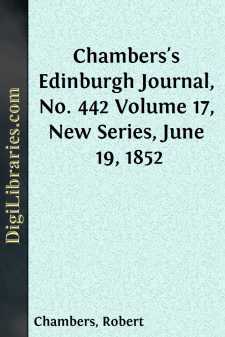 Chambers's Edinburgh Journal, No. 442
Volume 17, New Series,...