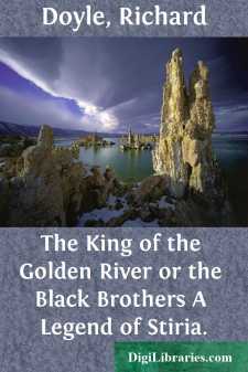 The King of the Golden River or the Black Brothers
A Legend of...