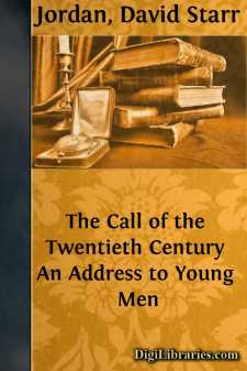 The Call of the Twentieth Century
An Address to Young Men